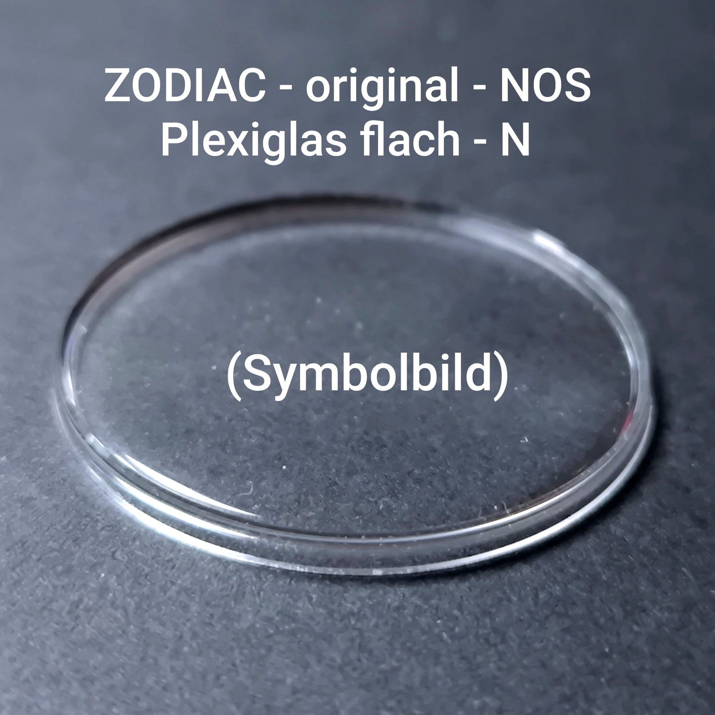 ZODIAC - orig. NOS Uhrglas - Plexi N Grundform - spezial kantik & flach - Vintage - Ref. 382-660