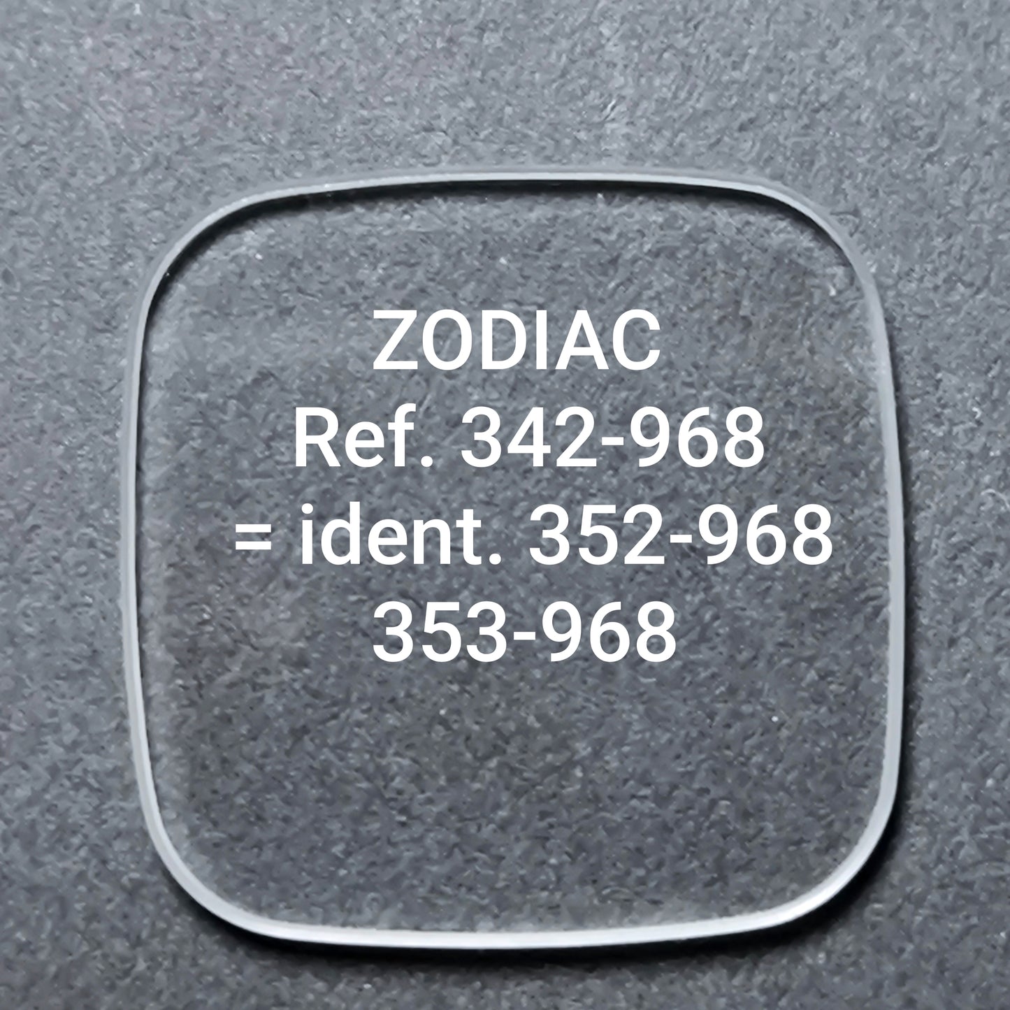 ZODIAC - orig. NOS Uhrglas - Vintage - Ref. 342-968 = ident. Ref. 343-968, Ref. 352-968, Ref. 353-968