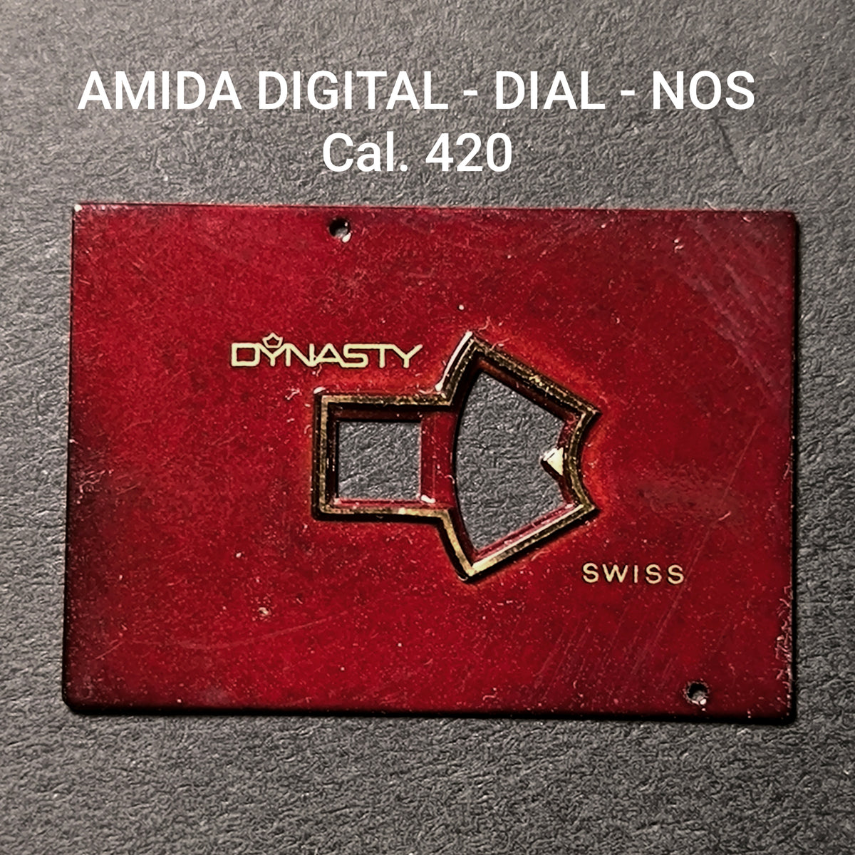 DYNASTY - AMIDA DIGITAL - ZIFFERBLATT / DIAL - für Amida Cal. 420 - NOS - Durchmesser = 30,0mm x 21mm