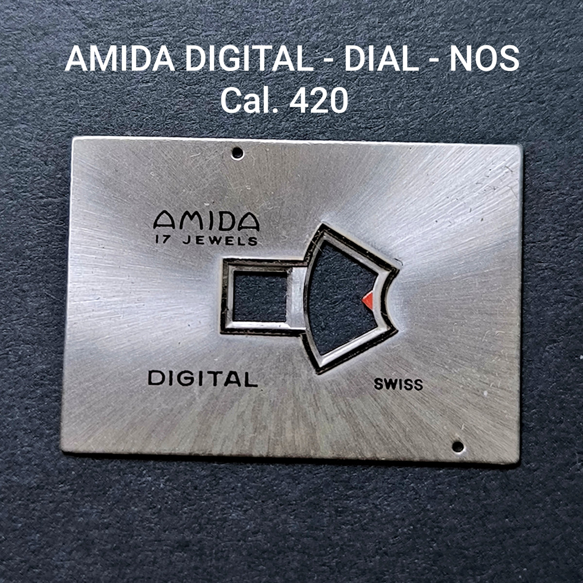 AMIDA DIGITAL - ZIFFERBLATT / DIAL - für Amida Cal. 420 - NOS - Durchmesser = 30,0mm x 21mm