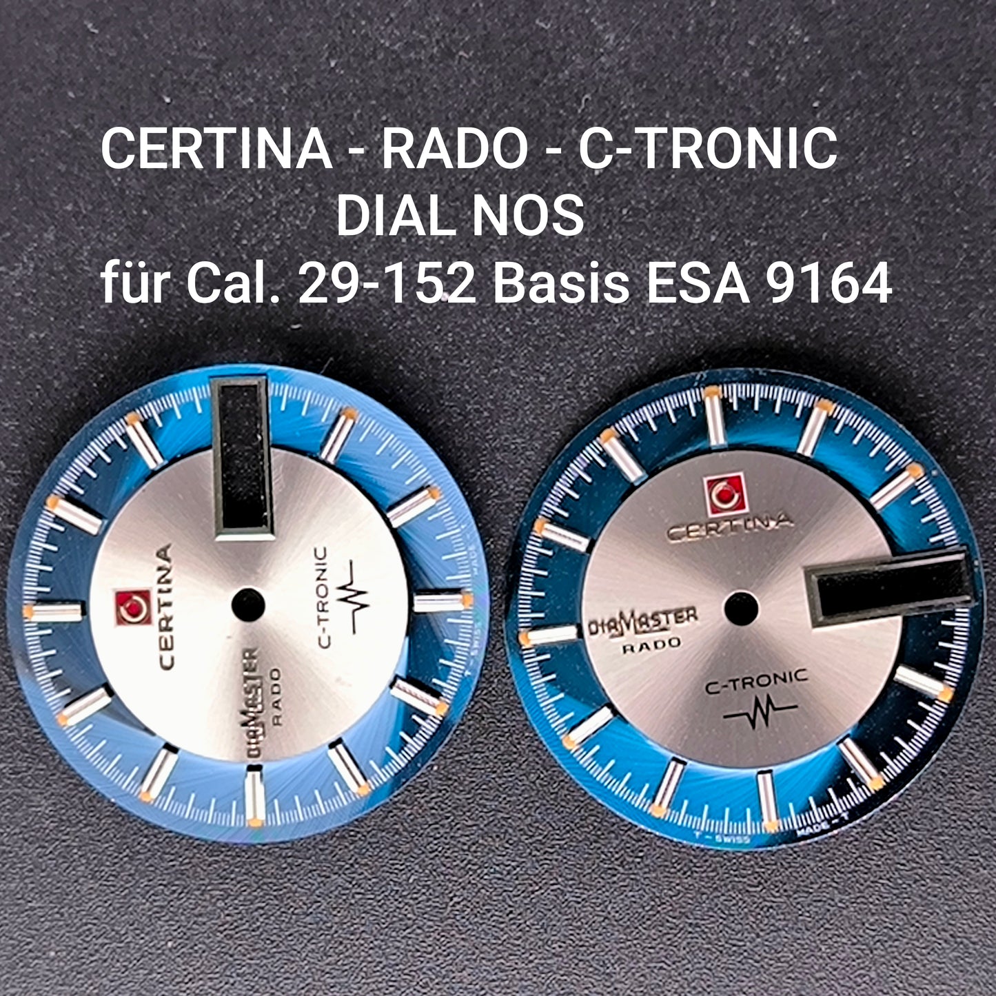 CERTINA - RADO - DIASTAR - C-TRONIC - ZIFFERBLATT / DIAL - NOS - Vintage - für Cal. Certina 29-152 / ESA-ETA 9164 Stimmgabel