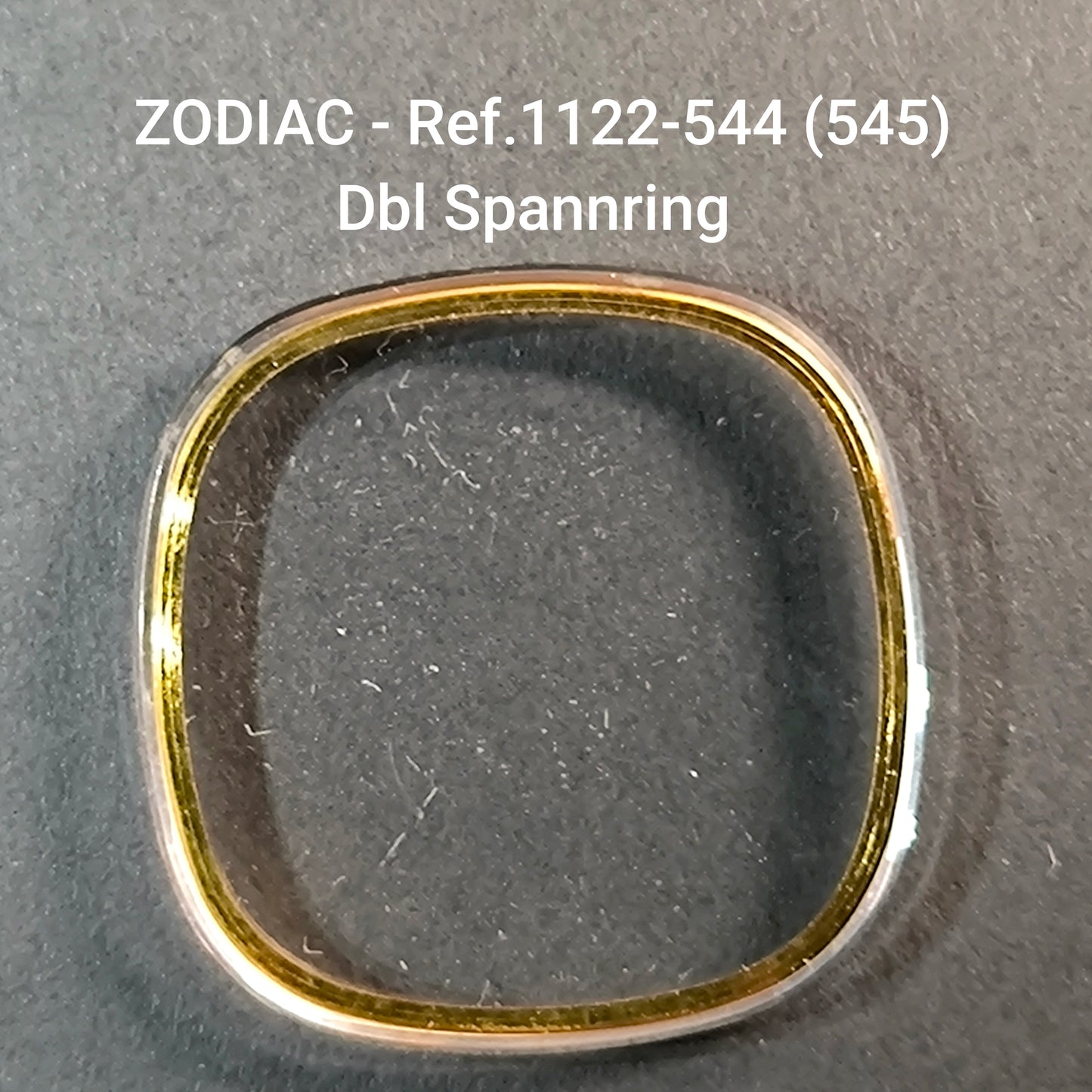 ZODIAC - orig. NOS Uhrglas - Vintage - Ref. 1122-544, ident. = 1122-545 - Dbl Spannring