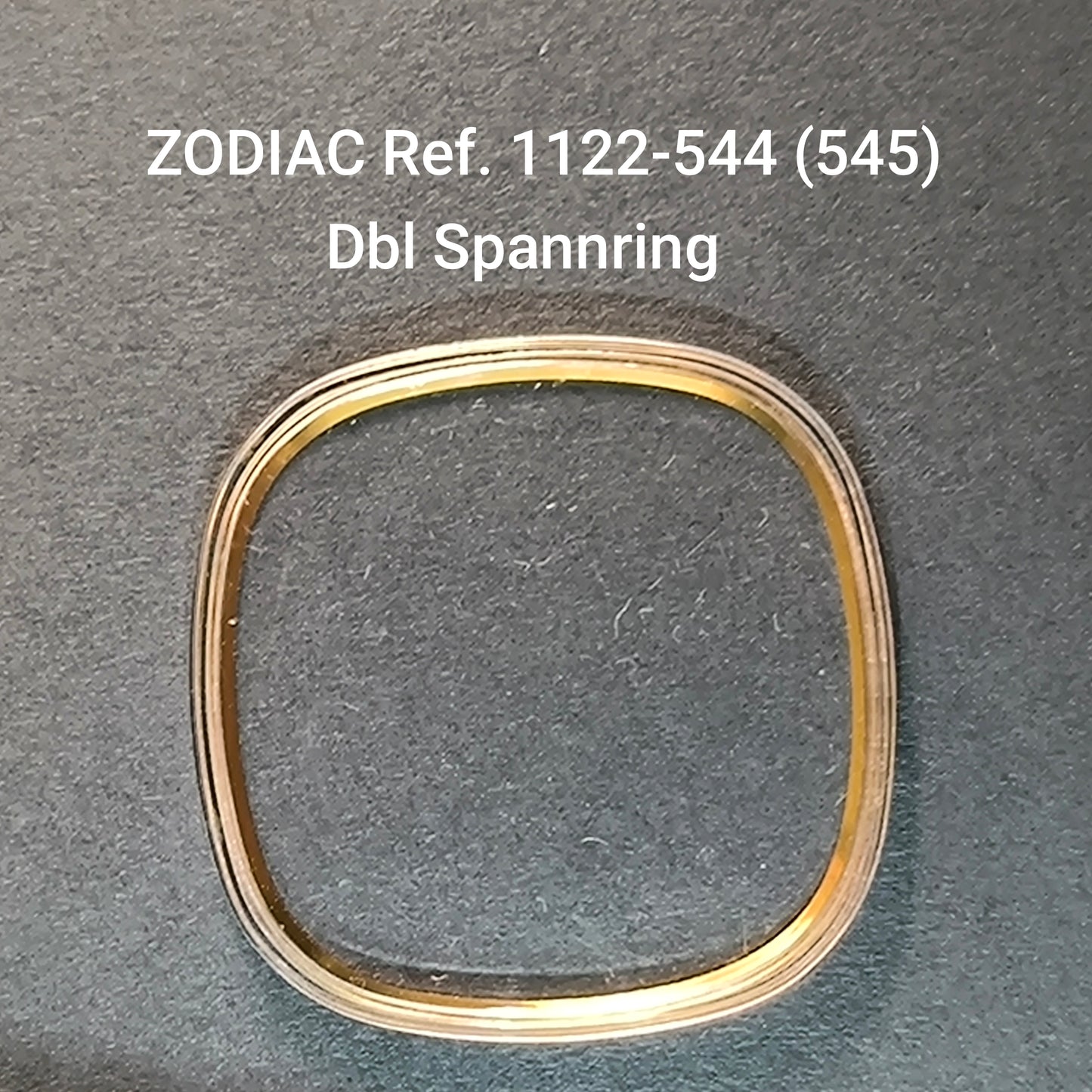 ZODIAC - orig. NOS Uhrglas - Vintage - Ref. 1122-544, ident. = 1122-545 - Dbl Spannring