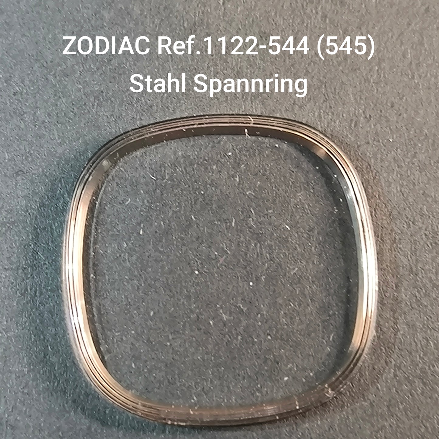 ZODIAC - orig. NOS Uhrglas - Vintage - Ref. 1122-544, ident. = 1122-545 - Stahl Spannring