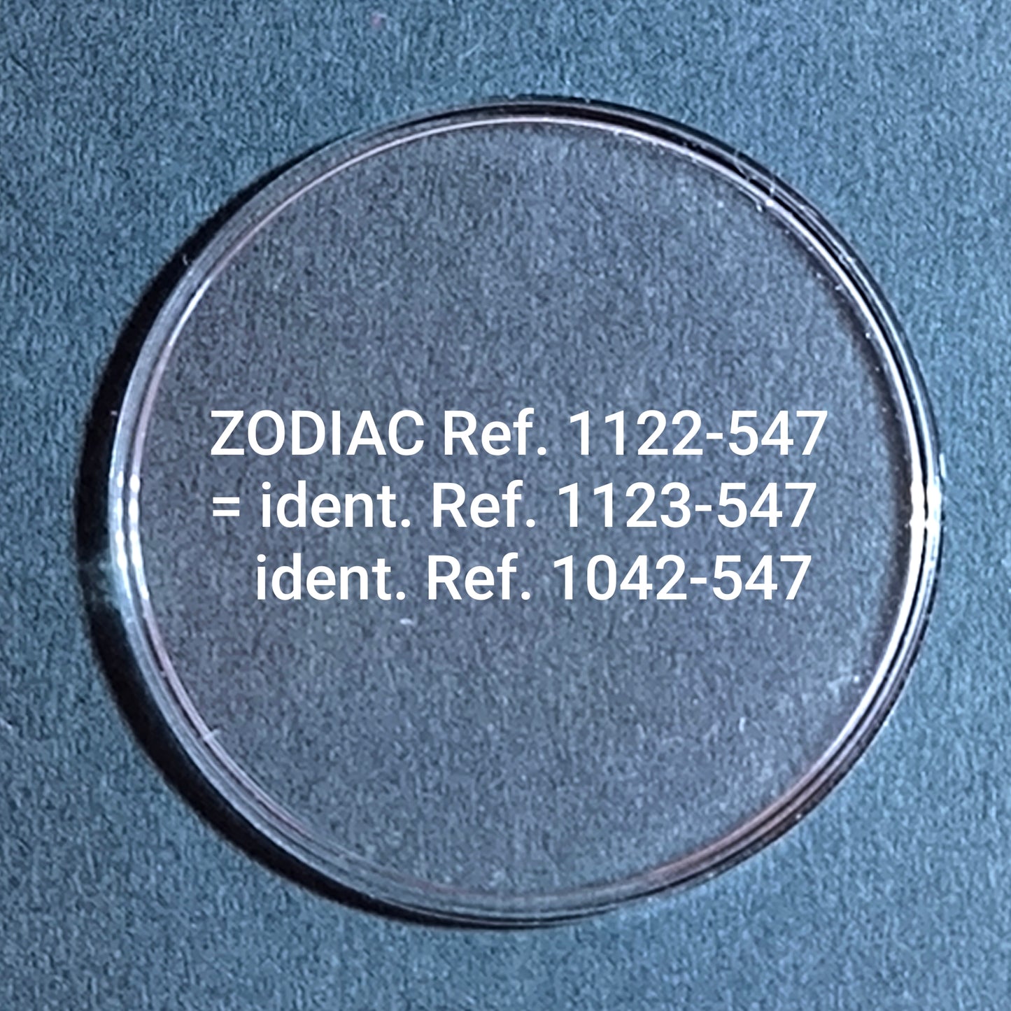 ZODIAC - orig. NOS Uhrglas - Vintage - Ref. 1122-547 ident. = Ref. 1123-547 & Ref. 1042-547