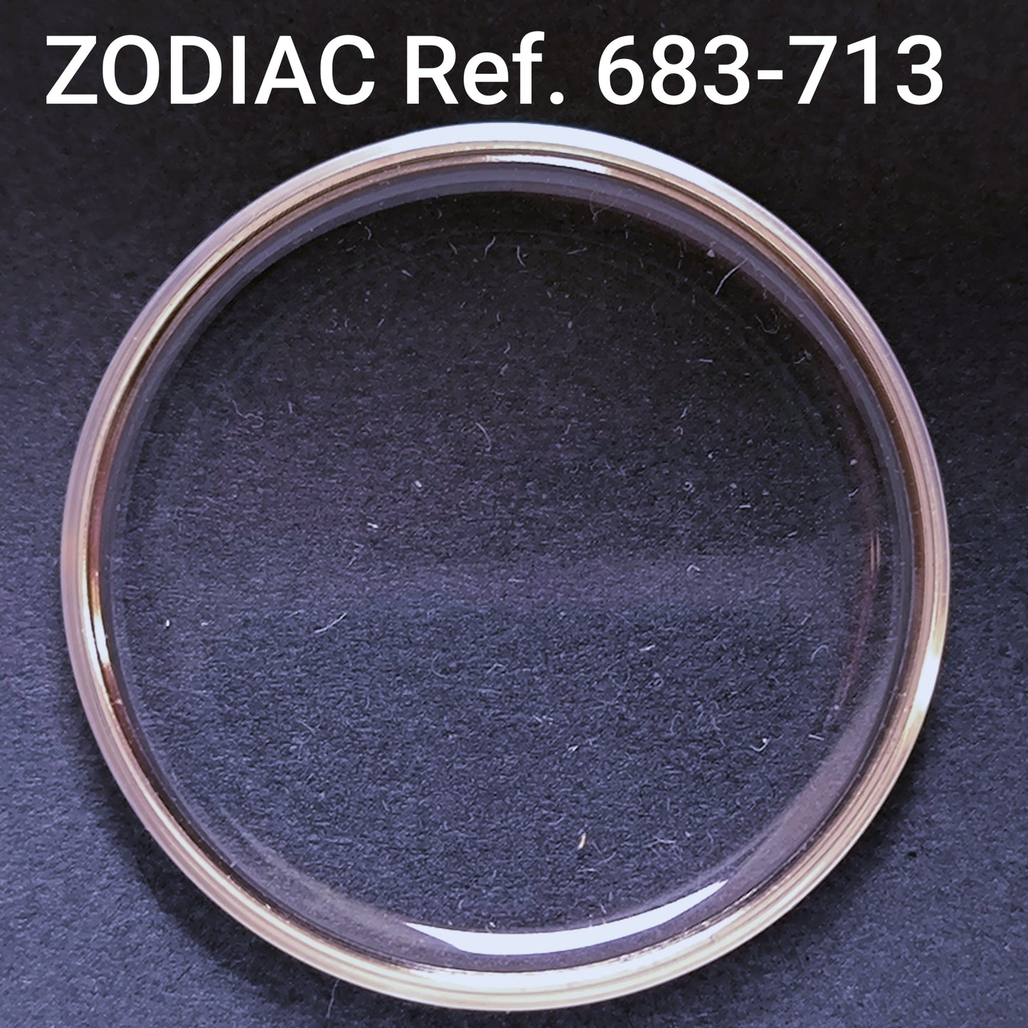 ZODIAC - orig. NOS Uhrglas - Vintage - Ref. 683-713 = ident. 683-613 - ATC Spannring